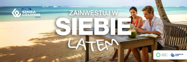 Letnia Szkoła Giełdowa 2025 | Zainwestuj w siebie latem!