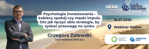 LSG 2025 | Psychologia inwestowania - kobiecy spokój czy męski impuls